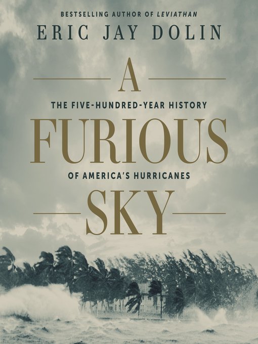 Title details for A Furious Sky by Eric Jay Dolin - Available